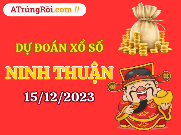 Dự đoán XSNT ngày 15/12/2023