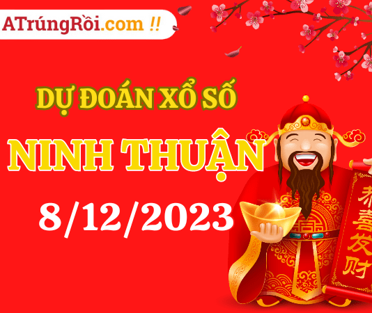 Dự đoán Soi cầu Ninh Thuận 8/12/2023 (Thứ 6 ngày 8 tháng 12)