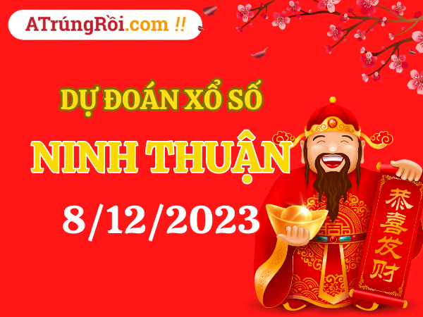 Dự đoán Soi cầu Ninh Thuận 8/12/2023 (Thứ 6 ngày 8 tháng 12)