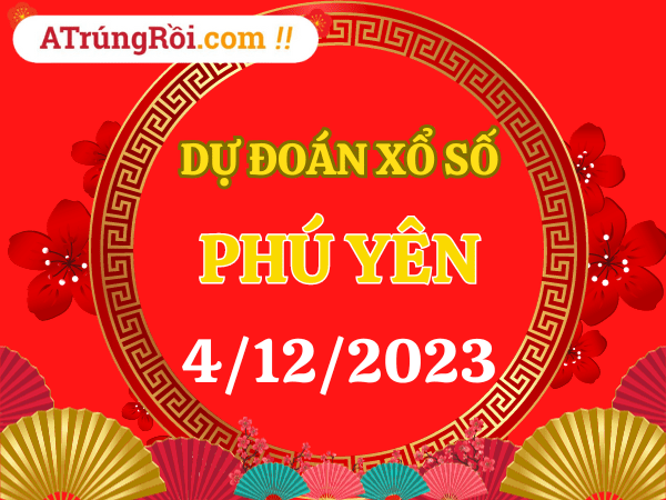 Dự đoán XSPY 4/12/2023