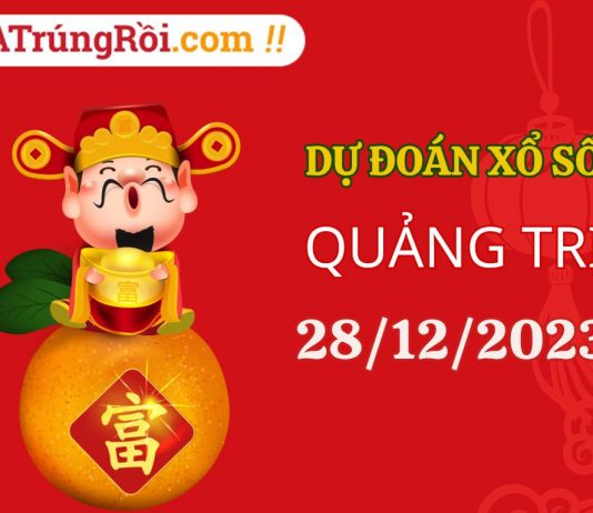Dự đoán Soi cầu Quảng Trị 28/12/2023 (Thứ 5 ngày 28 tháng 12)