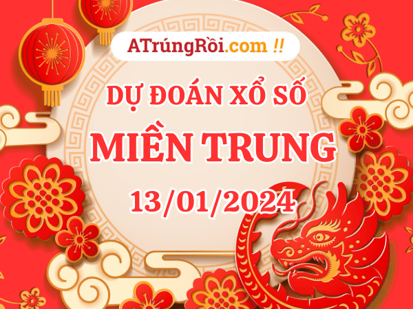 Dự đoán XSMT 13/1/2024