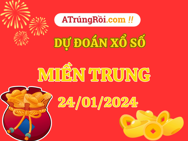 Dự đoán XSMT 24/01/2024