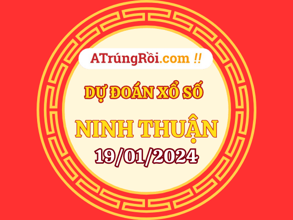 Dự đoán XSNT 19/1/1024