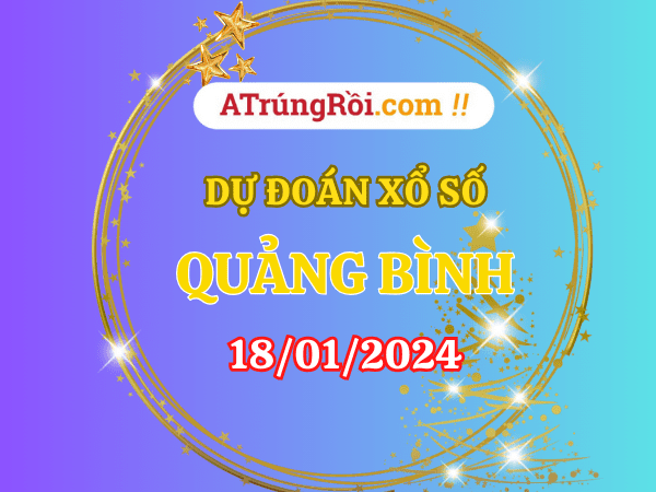 Dự đoán XSQB 18/1024