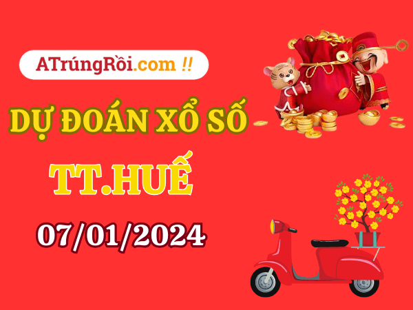 Dự đoán XSTTH ngày 7/1/2024