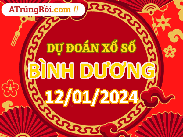 Dự đoán Soi cầu Xổ số Bình Dương 12/1/2024 (Thứ 6 - 12/01)