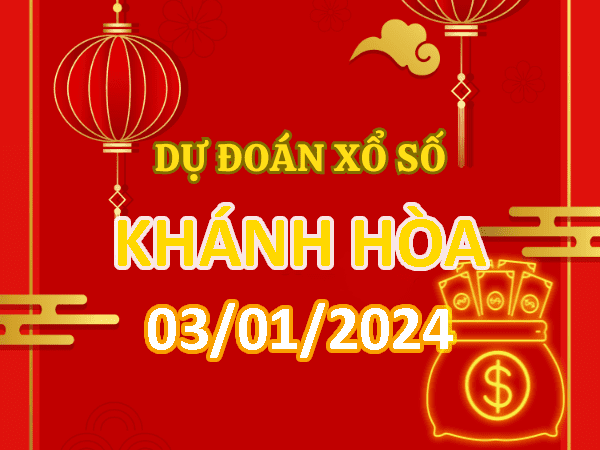 Dự đoán Soi cầu Khánh Hòa 3/1/2024 (Thứ 4 ngày 3 tháng 1)