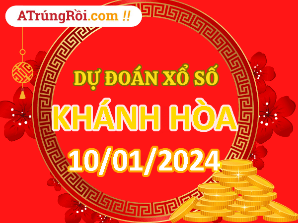 Dự đoán Soi cầu Xổ số Khánh Hòa 10/1/2024 (Thứ 4 - 10/01)