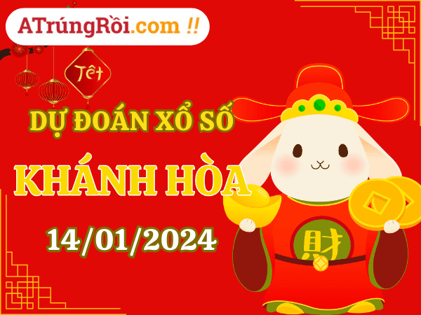 Dự đoán Soi cầu Xổ số Khánh Hòa 14/1/2024 (Chủ Nhật - 14/01)