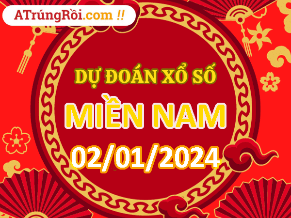 Dự đoán XSMN 2/1/2024, soi cầu kết quả Xổ Số Miền Nam 02-01-2024