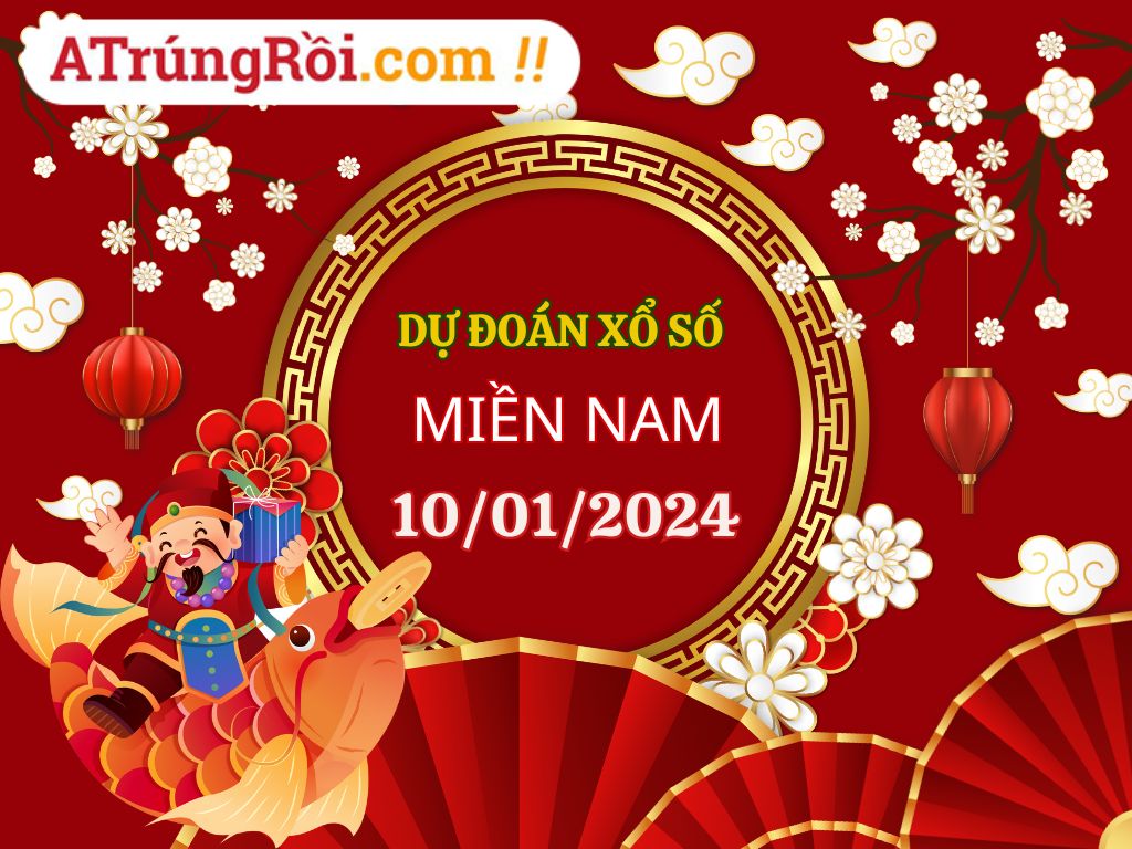 Dự đoán XSMN 10/1/2024, soi cầu kết quả Xổ Số Miền Nam 10-01-2024