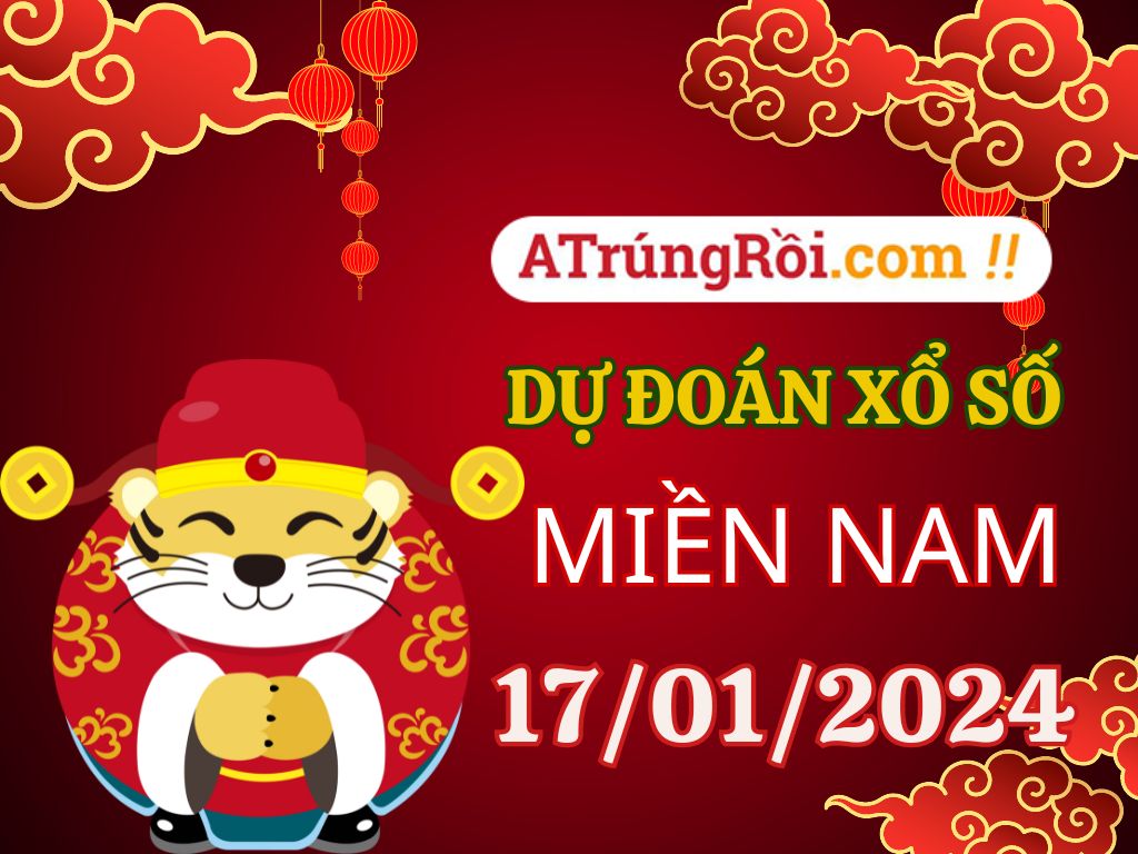 Dự đoán XSMN 17/1/2024, soi cầu kết quả Xổ Số Miền Nam 17-01-2024