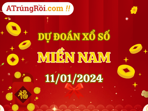 Dự đoán XSMN 11/1/2024, soi cầu kết quả Xổ Số Miền Nam 11-01-2024