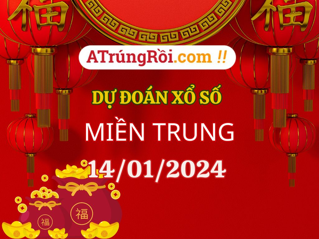 Dự đoán Soi cầu Xổ số Miền Trung 14/1/2024 (Chủ Nhật - 14/01)