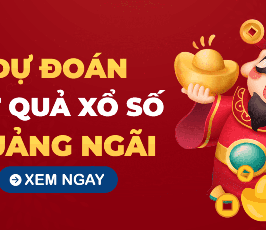 Dự đoán XSQNG 19/10 – Soi cầu xổ số Quảng Ngãi ngày 19/10/2024