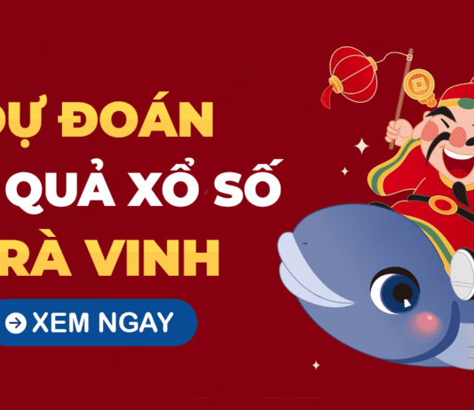 Dự đoán XSTV 18/10 – Soi cầu xổ số Trà Vinh ngày 18/10/2024